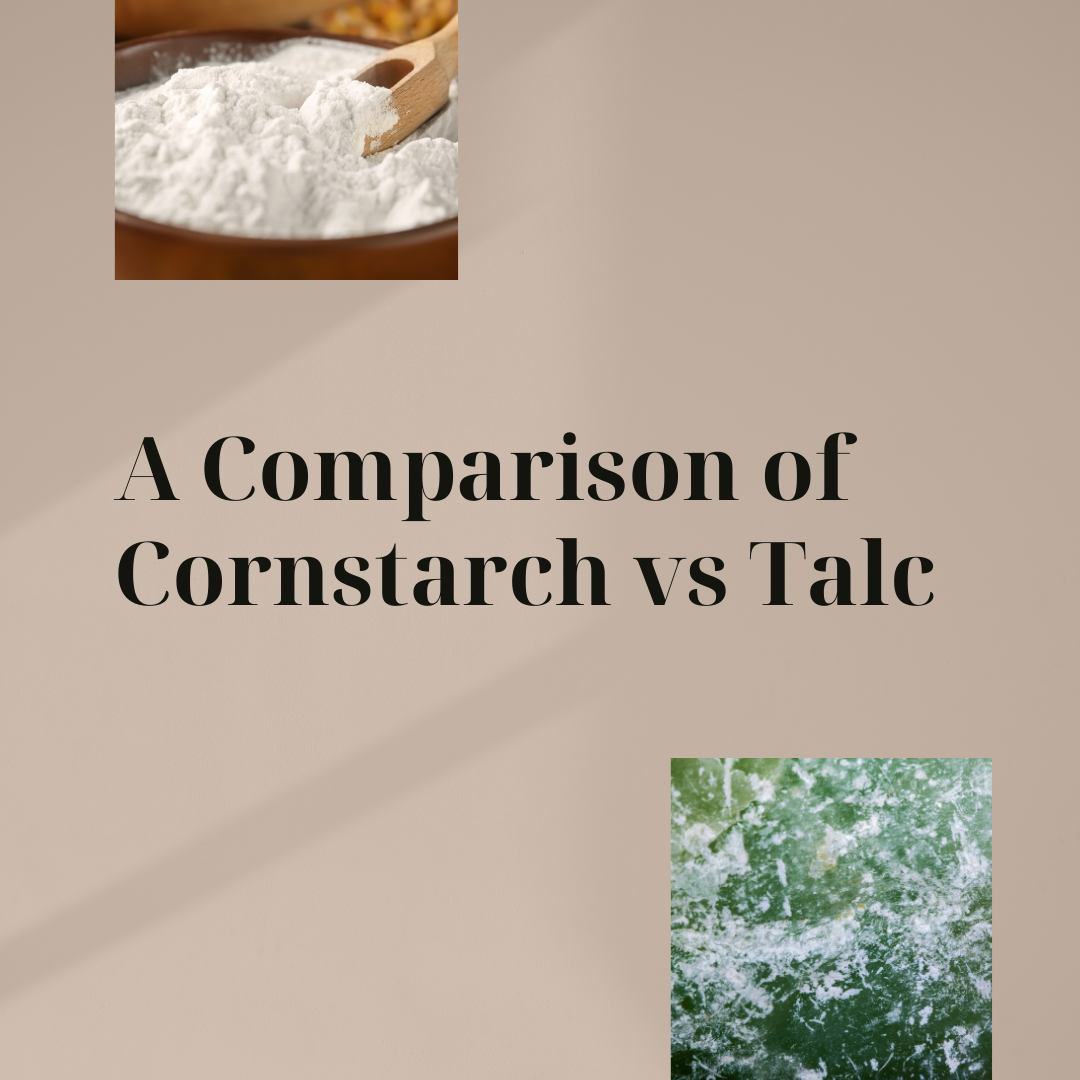 A Comparison of Cornstarch vs Talc