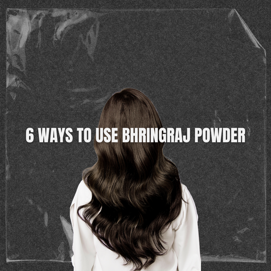 6 Ways to Use Bhringraj Powder