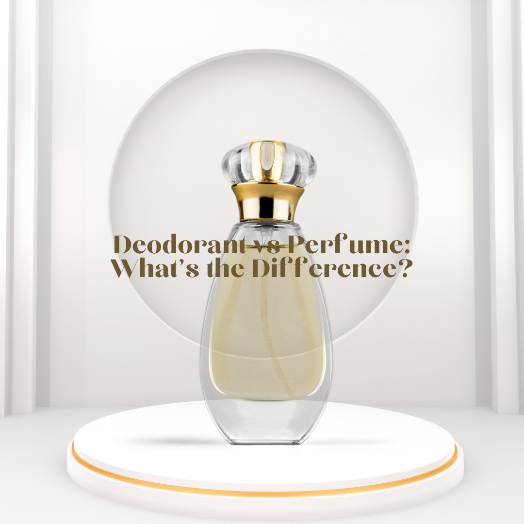 Deodorant vs Perfume: What's the Difference?